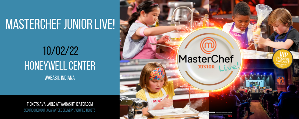 MasterChef Junior Live! at Honeywell Center tickets MasterChef Junior Live! at Honeywell Center