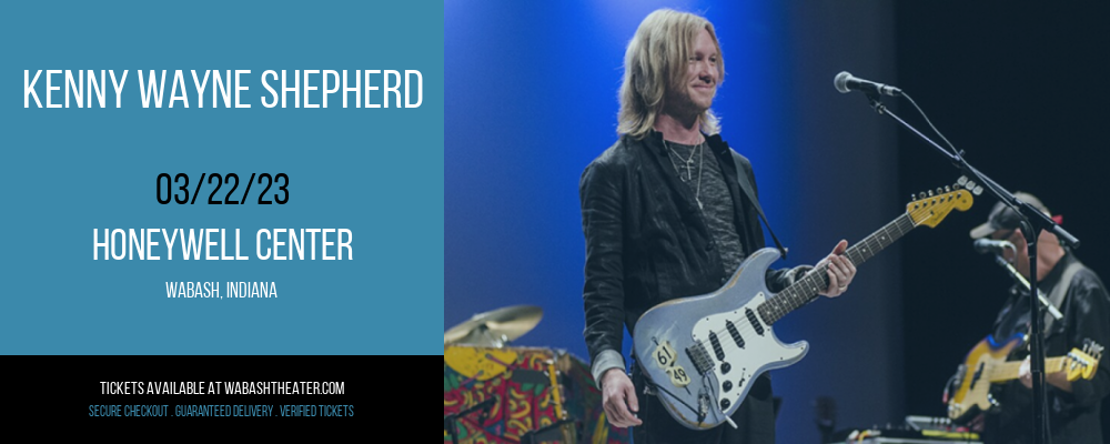 Kenny Wayne Shepherd at Honeywell Center tickets Kenny Wayne Shepherd at Honeywell Center