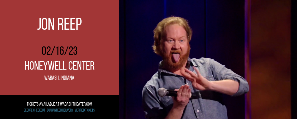 Jon Reep at Honeywell Center tickets Jon Reep at Honeywell Center