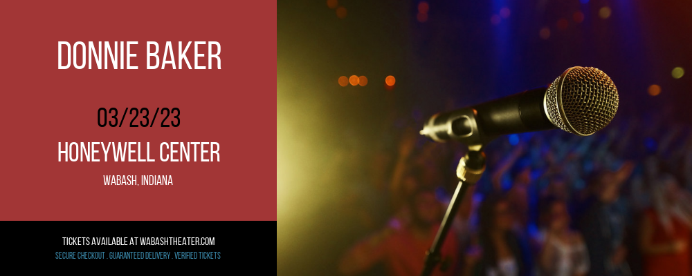 Donnie Baker at Honeywell Center tickets Donnie Baker at Honeywell Center