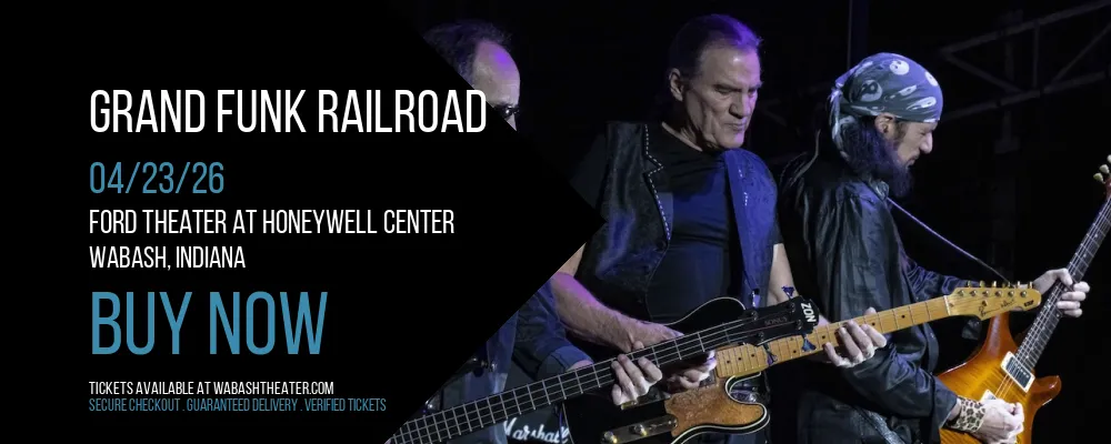 Grand Funk Railroad at Ford Theater At Honeywell Center