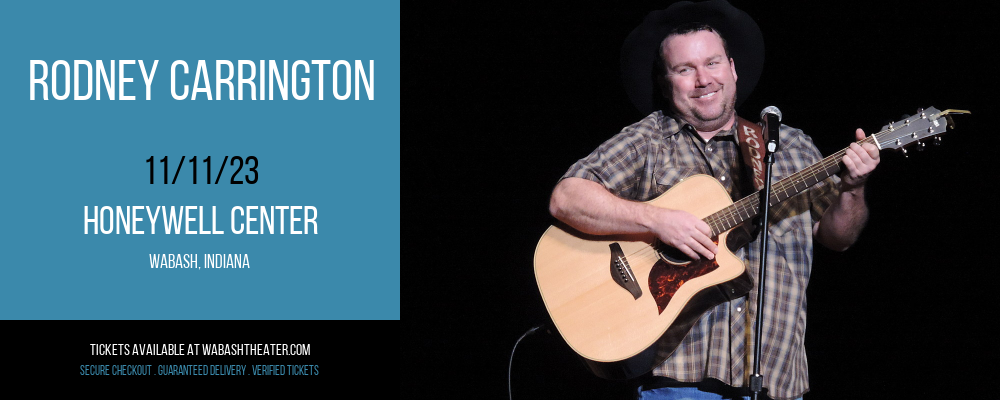 Rodney Carrington at Honeywell Center