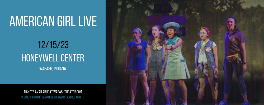 American Girl Live at Honeywell Center