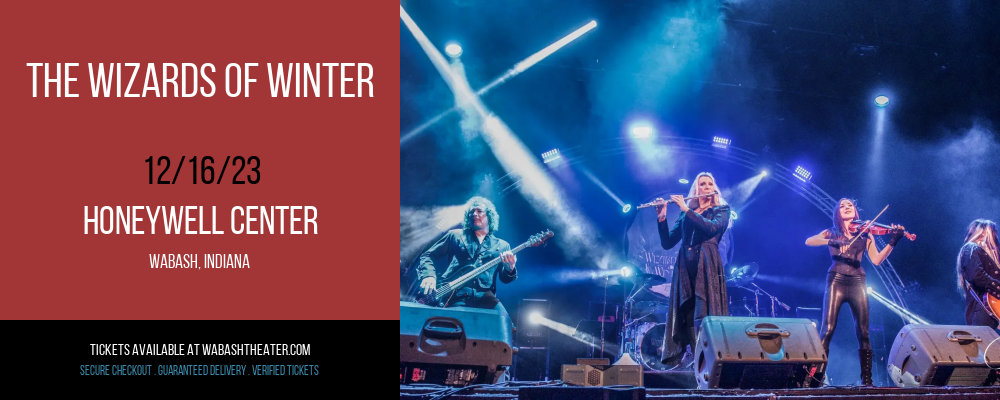 The Wizards of Winter at Honeywell Center