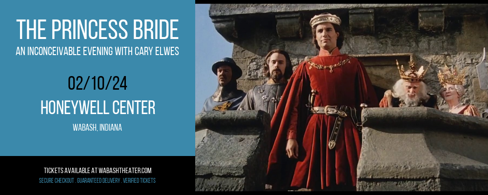 The Princess Bride - An Inconceivable Evening with Cary Elwes at Honeywell Center