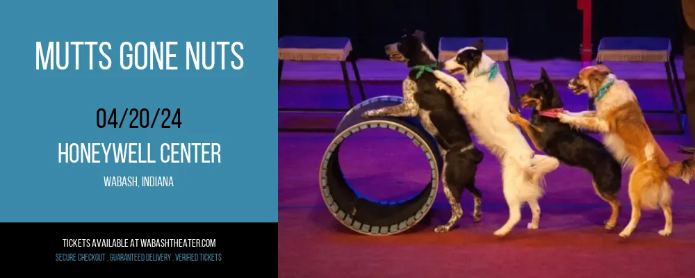 Mutts Gone Nuts at Honeywell Center