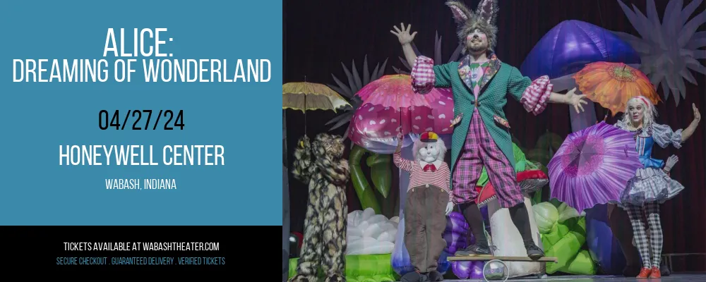 Alice at Honeywell Center