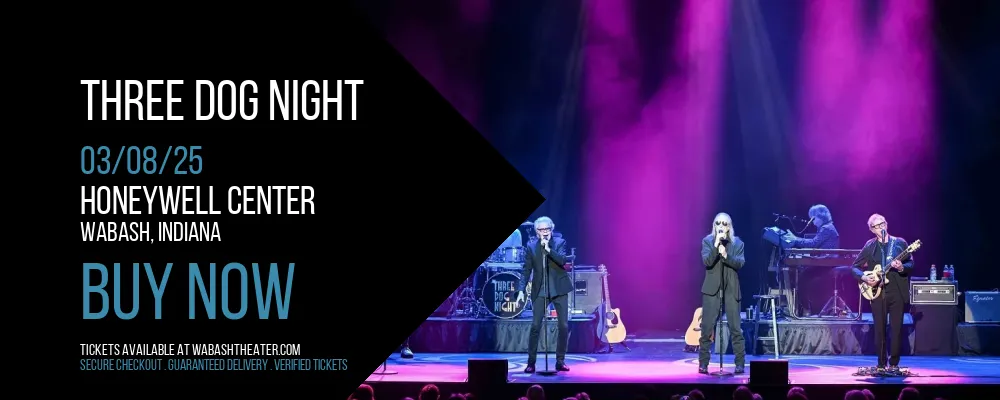 Three Dog Night at Honeywell Center