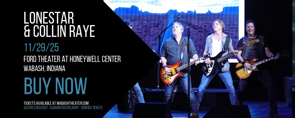 Lonestar & Collin Raye at Ford Theater At Honeywell Center