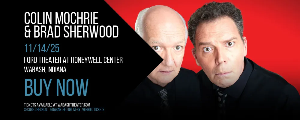 Colin Mochrie & Brad Sherwood at Ford Theater At Honeywell Center