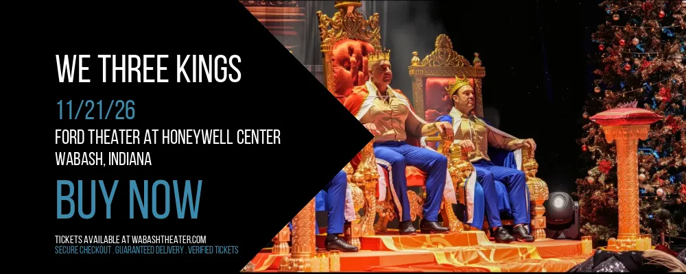 We Three Kings at Ford Theater At Honeywell Center